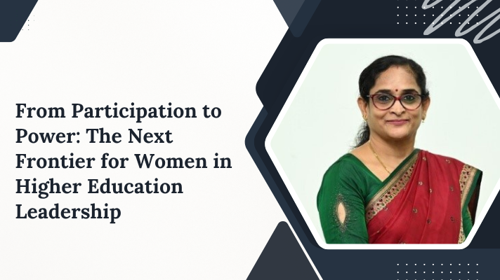 From Participation to Power: The Next Frontier for Women in Higher Education Leadership